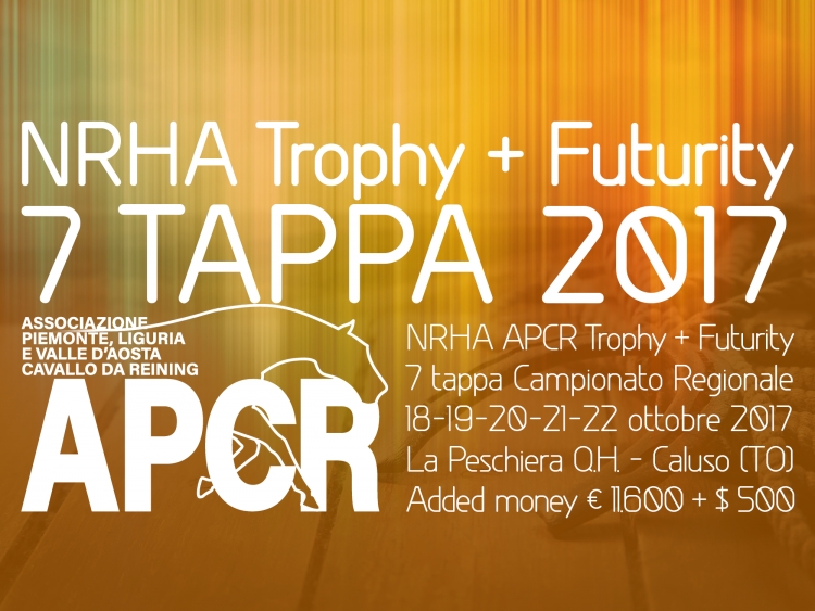 NRHA APCR Trophy, Futurity e 7 tappa APCR 2017